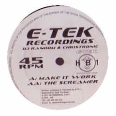 DJ Random & Christronic - Make It Work - E-Tek 1