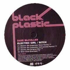 Dave MC Cullen - Electric Girl / Bitch (Remixes) - Black Plastic 3