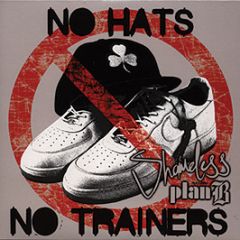 Shameless Feat Plan B - No Hats No Trainers - Dat Sound 110