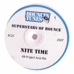 Superstars Of Bounce - Nite Time (Kb Project Mix) - Bouncin Tunes