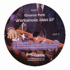 Gawron Paris - Workaholic Man EP - Kolour Records