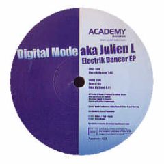 Digital Mode Aka Julien L - Electrik Dancer EP - Academy 