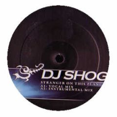 DJ Shog - Stranger On This Planet - Snice