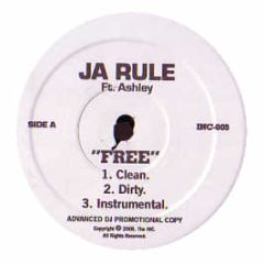 Ja Rule Ft. Ashley - Free - The Inc Records