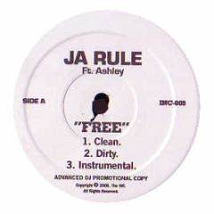 Ja Rule Ft. Ashley - Free - The Inc Records