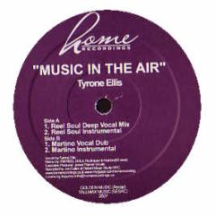 Tyrone Ellis - Music In The Air - Home Recordings