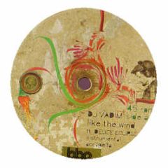 DJ Vadim - Like The Wind - BBE