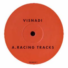 Visnadi / Armando - Racing Tracks / Downfall (Derrick Carter Remix) - Cbag 1