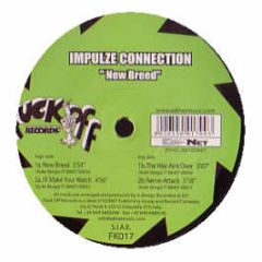 Impulze Connection - New Breed - Fuck Off