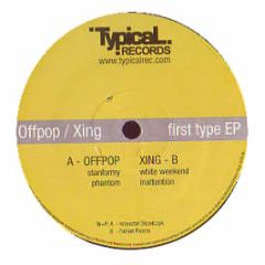 Offpop & Xing - First Type EP - Typical