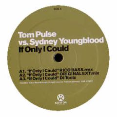 Tom Pulse Vs Sydney Youngblood - If Only I Could - Kontor