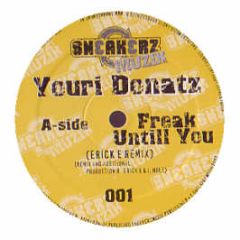 Youri Donatz - Freak Untill You - Sneakerz Musik