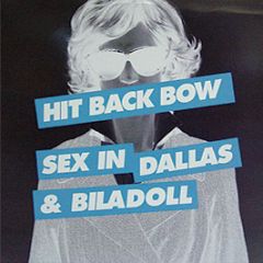 Sex In Dallas & Biladoll - Hit Back Bow / Digital Memory - Record Makers