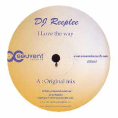 DJ Reeplee - I Love The Way - Souvent