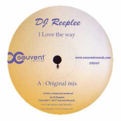 DJ Reeplee - I Love The Way - Souvent