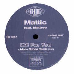 Mattic Feat. Matbee - Kiff For You - Hi Bias