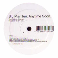 Blu Mar Ten - Anytime Soon - Exceptional