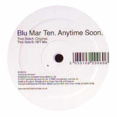 Blu Mar Ten - Anytime Soon - Exceptional