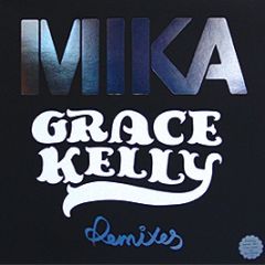 Mika - Grace Kelly (Remixes) - Universal