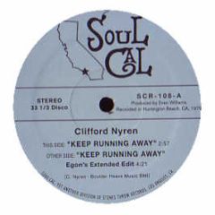 Clifford Nyren - Keep Running Away - Soul Cal Records