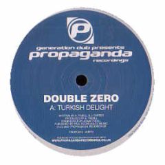 Double Zero / Jaydan - Turkish Delight / Shut Ya Down - Propaganda