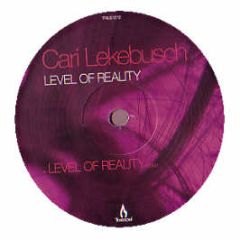 Cari Lekebusch - Level Of Reality - Truesoul