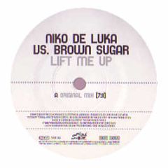 Niko De Luka Vs Brown Sugar - Lift Me Up - Milk & Sugar