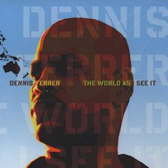 Dennis Ferrer - The World As I See It - King Street