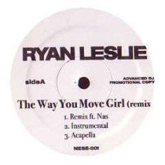 Ryan Leslie Feat Nas - The Way You Move Girl - Atlantic