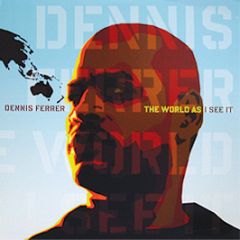 Dennis Ferrer - The World As I See It (American Import Copy) - King Street