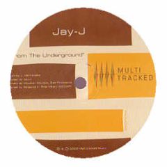 Jay J - From The Undergound - Multi Tracked