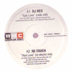 DJ Neo / Re-Touch (Wmc Sampler 2007) - Epic Love / Your Love - Diamond Records
