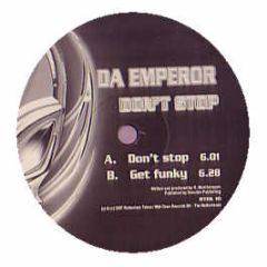 Da Emperor - Don't Stop - Rotterdam Tekno