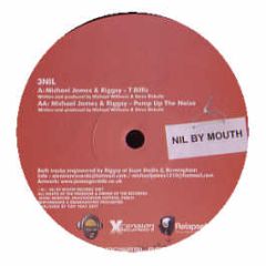 Michael James & Riggsy - T Riffic - Nil By Mouth