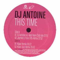 DJ Antoine - This Time (Remixes) - Kontor