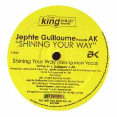Jephte Guillaume Presents Ak - Shining Your Way - King Street