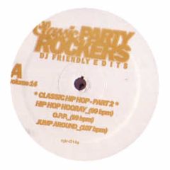 Naughty By Nature / House Of Pain - O.P.P / Hip Hop Hooray / Jump Around - Classic Party Rockers