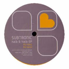 Subtronic - Halb & Halb EP - Monotone Leidenschaft 1