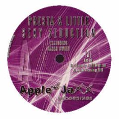 Presta & Little Ft Sarah Sweet - Sexy Seduction - Apple Jaxx