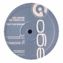 Soul Division Feat Vanessa Jay - I Can't Love Anymore - Ego Music