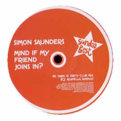 Simon Saunders - Mind If My Friend Joins In - Sunday Best