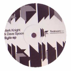 Mark Knight & Dave Spoon - Sylo EP - Toolroom