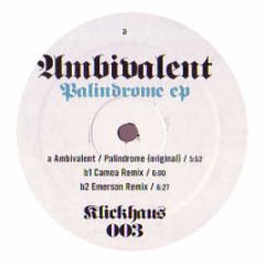 Ambivalent - Palindrome EP - Klickhaus 3