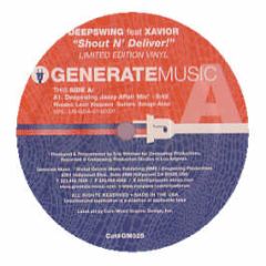 Deepswing Feat. Xavior - Shout N Deliver - Generate Music
