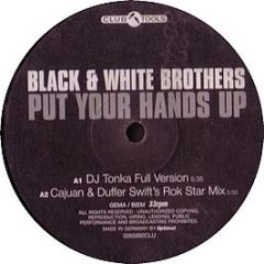 Black & White Brothers - Put Your Hands Up (Remix) - Club Tools