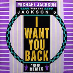 Michael Jackson & The Jackson 5 - I Want You Back (1988 Remix) - Motown
