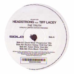 Headstrong Feat. Tiff Lacey - The Truth - Sola