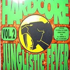 Strictly Hardcore Presents - Hardcore Junglistic Fever 2 - Strictly Hardcore