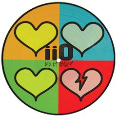 IIO - Is It Love? (Picture Disc) - Universal