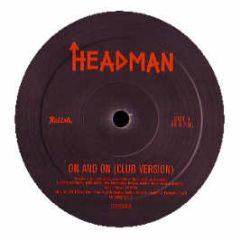 Headman - On And On - Relish
